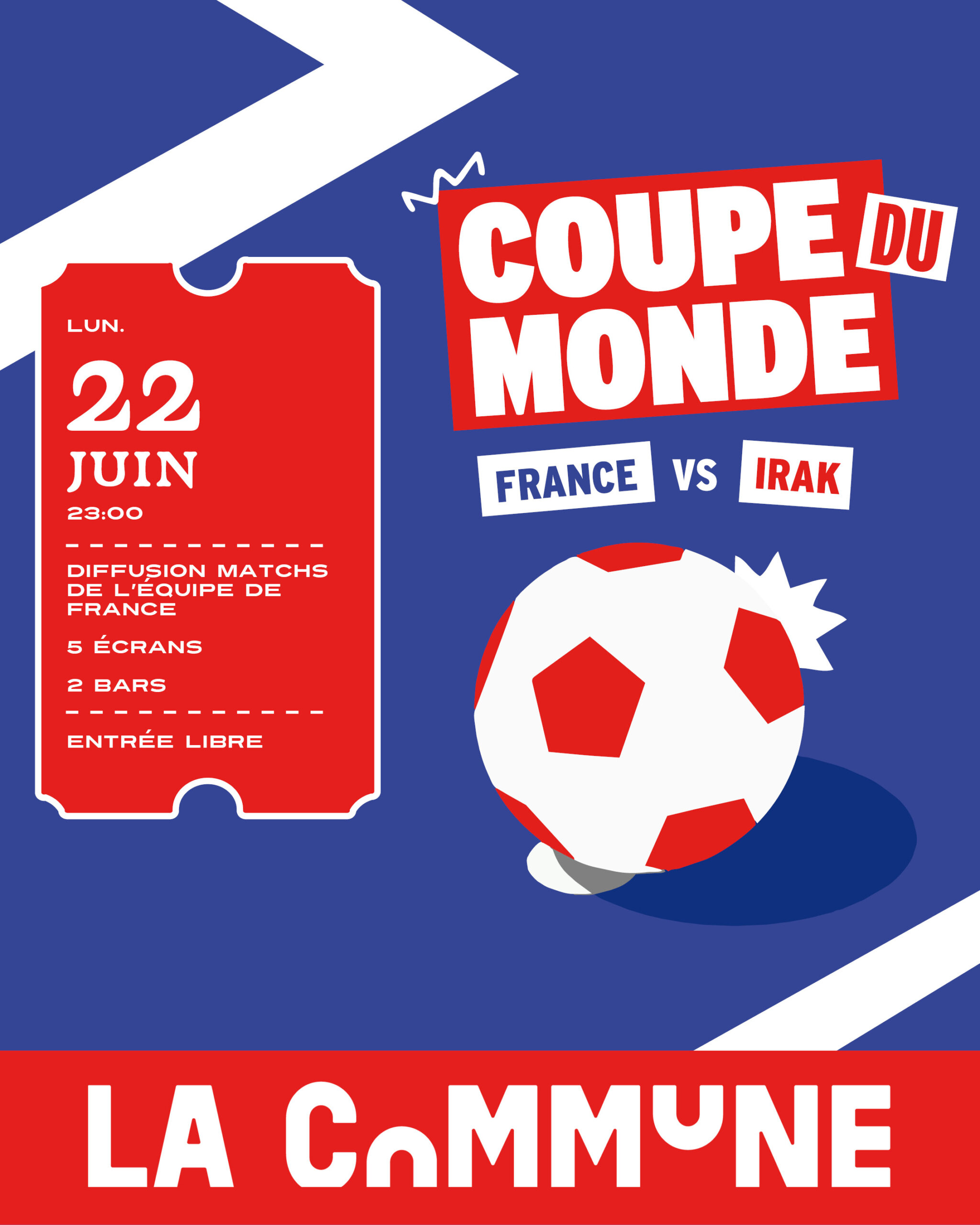 Match France – Irak Coupe du Monde 2026 à La Commune : diffusion en direct sur écrans géants pour vivre la rencontre dans une ambiance festive et conviviale. Entrée libre, dans la limite des places disponibles.