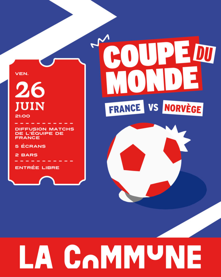 Match France – Norvège Coupe du Monde 2026 à La Commune : diffusion en direct sur écrans géants pour partager l’ambiance du match dans un cadre convivial. Entrée libre, dans la limite des places disponibles.