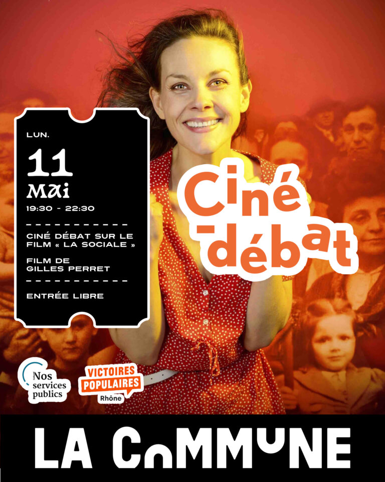 Projection du film La Sociale suivie d’un ciné-débat sur la Sécurité sociale et les services publics avec des intervenants du secteur. Entrée libre.