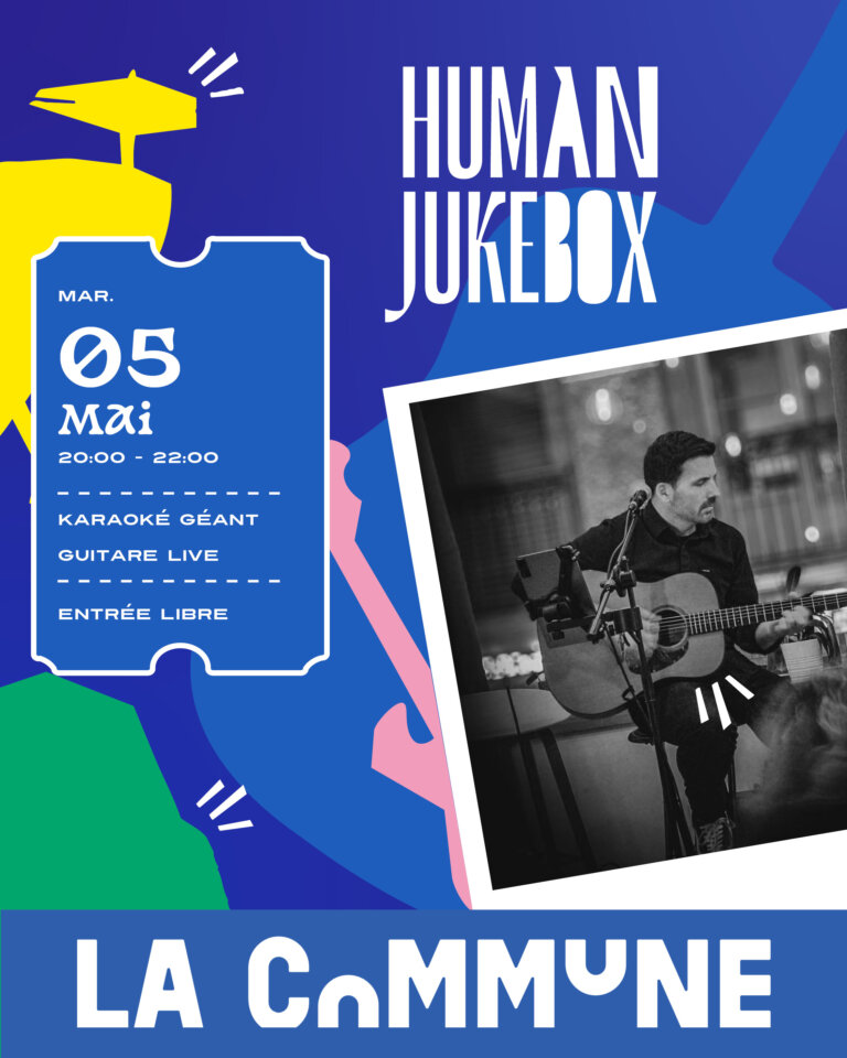 Participez au Human Jukebox à La Commune : un karaoké géant live où le public choisit les chansons. Plus de 160 titres, guitare & voix, entrée libre le 5 mai.